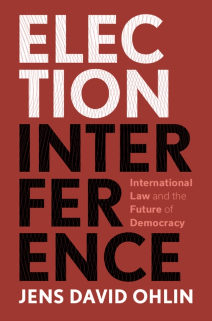 Book Cover for Election Interference by Jens David Ohlin