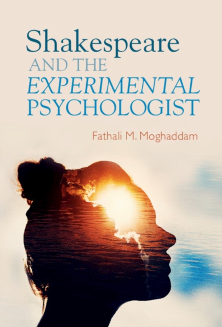 Book Cover for Shakespeare and the Experimental Psychologist by Fathali M. Moghaddam