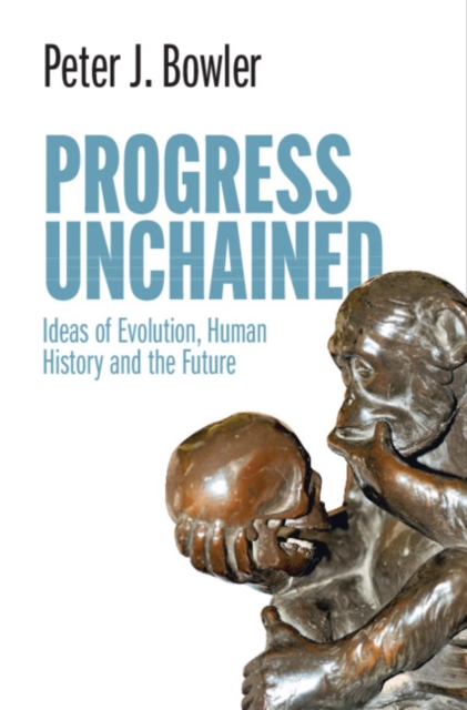 Book Cover for Progress Unchained by Bowler, Peter J.