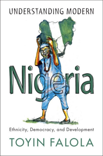 Book Cover for Understanding Modern Nigeria by Toyin Falola