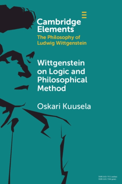 Book Cover for Wittgenstein on Logic and Philosophical Method by Oskari Kuusela