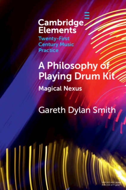 Book Cover for Philosophy of Playing Drum Kit by Gareth Dylan Smith