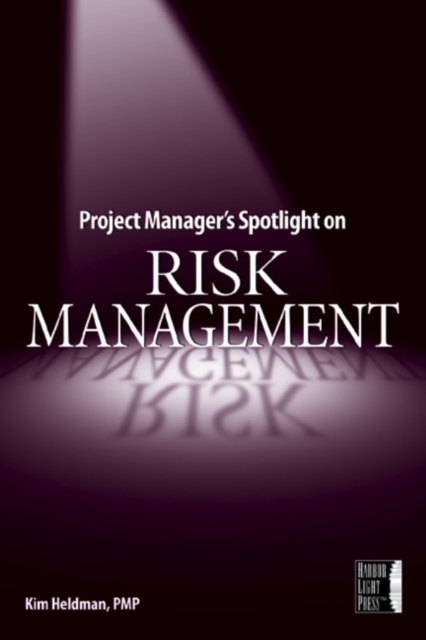Book Cover for Project Manager's Spotlight on Risk Management by Kim Heldman