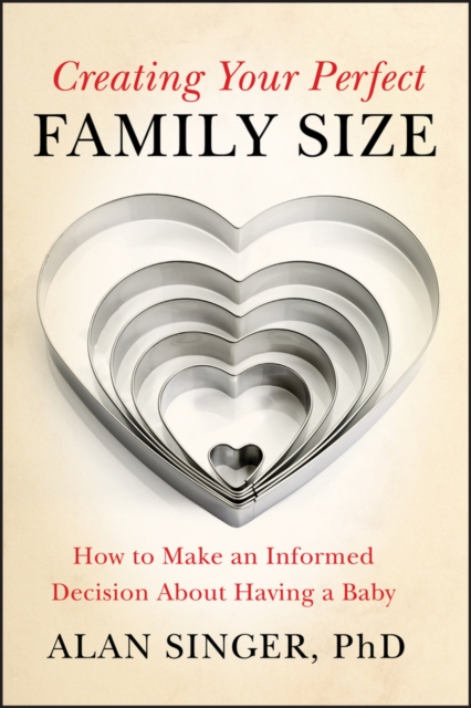 Book Cover for Creating Your Perfect Family Size by Alan Singer