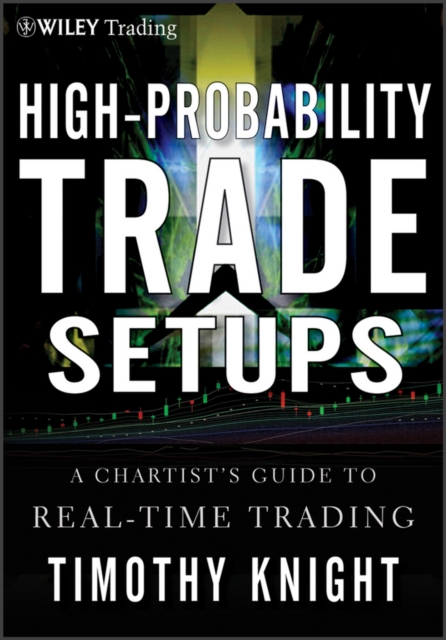 Book Cover for High-Probability Trade Setups by Timothy Knight