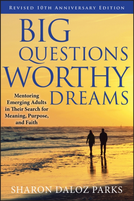 Book Cover for Big Questions, Worthy Dreams by Sharon Daloz Parks