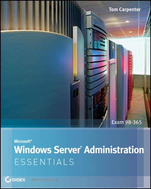 Book Cover for Microsoft Windows Server Administration Essentials by Tom Carpenter