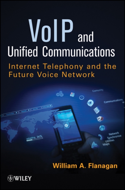 Book Cover for VoIP and Unified Communications by William A. Flanagan