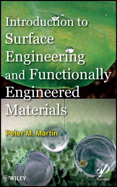 Book Cover for Introduction to Surface Engineering and Functionally Engineered Materials by Peter Martin