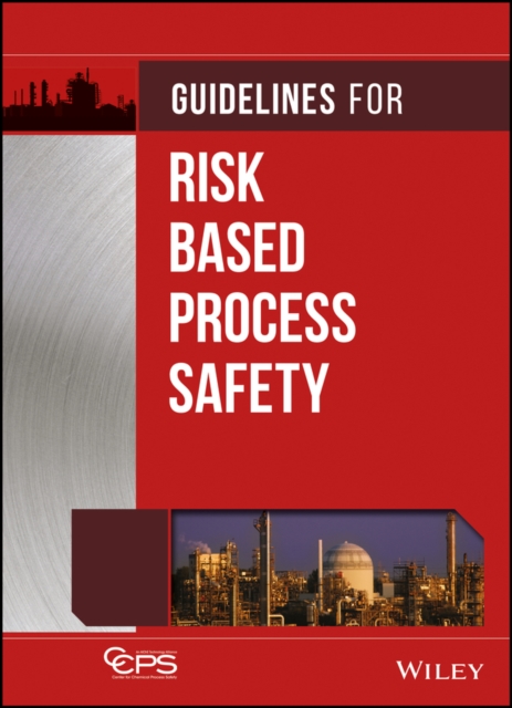 Book Cover for Guidelines for Risk Based Process Safety by CCPS (Center for Chemical Process Safety)