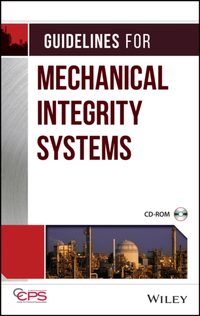 Book Cover for Guidelines for Mechanical Integrity Systems by CCPS (Center for Chemical Process Safety)