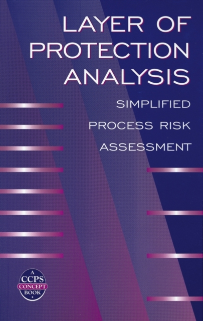 Book Cover for Layer of Protection Analysis by CCPS (Center for Chemical Process Safety)