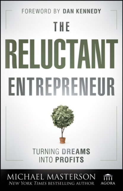 Book Cover for Reluctant Entrepreneur by Michael Masterson