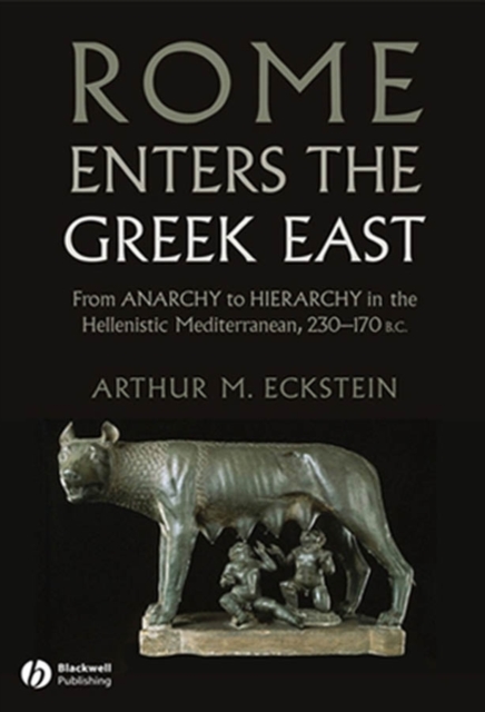 Book Cover for Rome Enters the Greek East by Arthur M. Eckstein