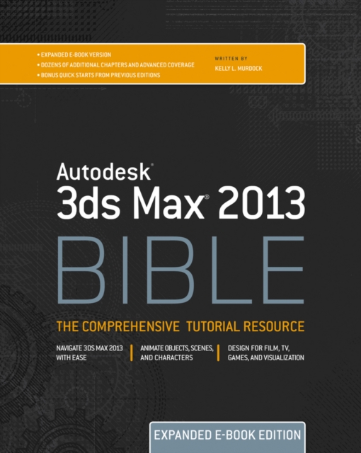 Book Cover for Autodesk 3ds Max 2013 Bible by Kelly L. Murdock