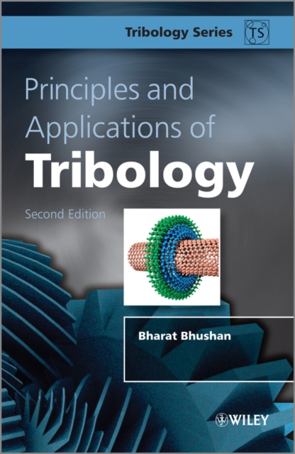 Book Cover for Principles and Applications of Tribology by Bhushan, Bharat