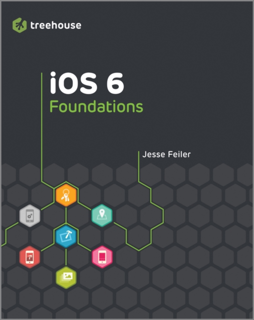 Book Cover for iOS 6 Foundations by Feiler, Jesse