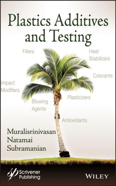 Book Cover for Plastics Additives and Testing by Muralisrinivasan Natamai Subramanian