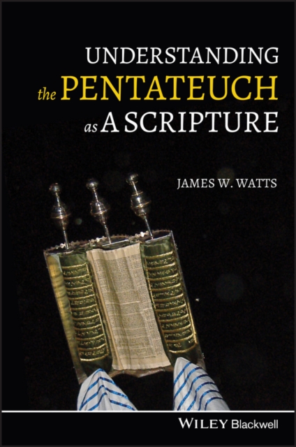 Book Cover for Understanding the Pentateuch as a Scripture by James W. Watts