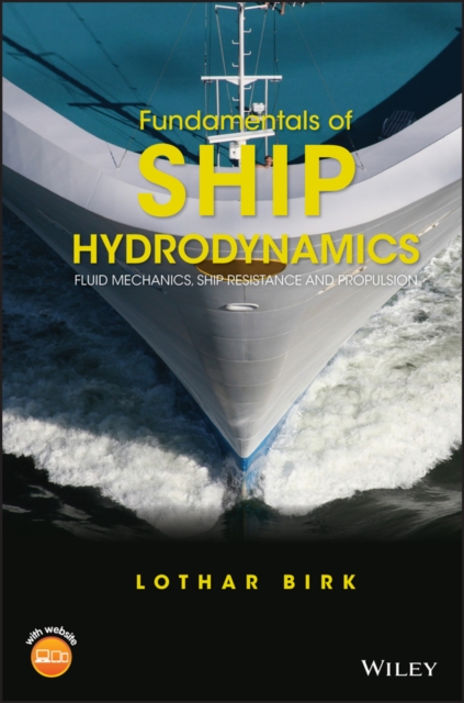 Book Cover for Fundamentals of Ship Hydrodynamics by Lothar Birk