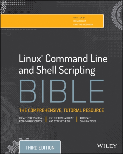 Book Cover for Linux Command Line and Shell Scripting Bible by Richard Blum, Christine Bresnahan