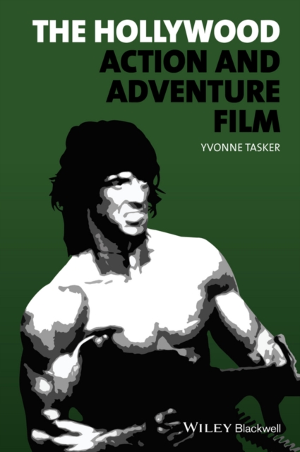 Book Cover for Hollywood Action and Adventure Film by Yvonne Tasker