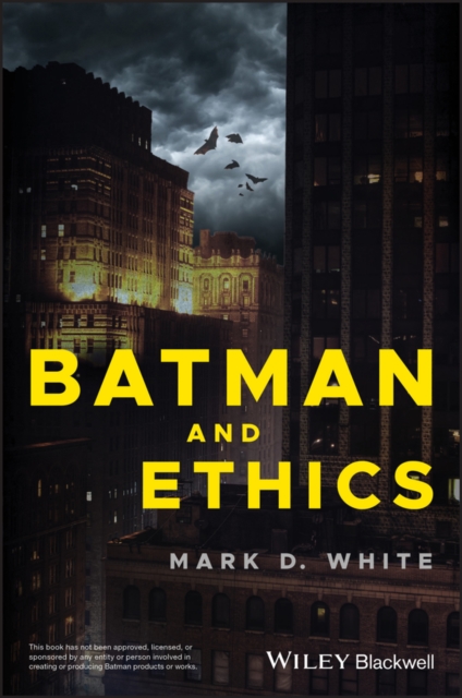 Book Cover for Batman and Ethics by Mark D. White