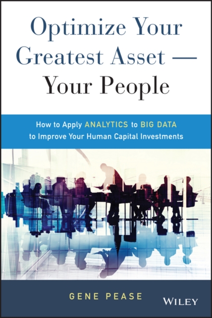 Book Cover for Optimize Your Greatest Asset -- Your People by Gene Pease