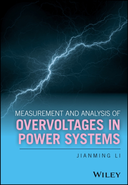 Book Cover for Measurement and Analysis of Overvoltages in Power Systems by Jianming Li