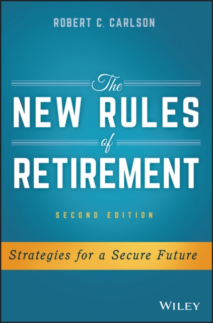 Book Cover for New Rules of Retirement by Robert C. Carlson