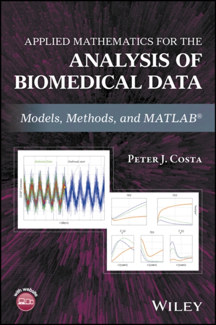 Book Cover for Applied Mathematics for the Analysis of Biomedical Data by Peter J. Costa