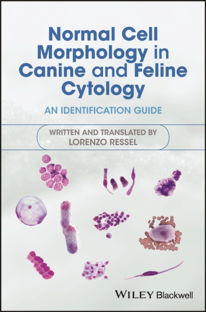 Book Cover for Normal Cell Morphology in Canine and Feline Cytology by Lorenzo Ressel