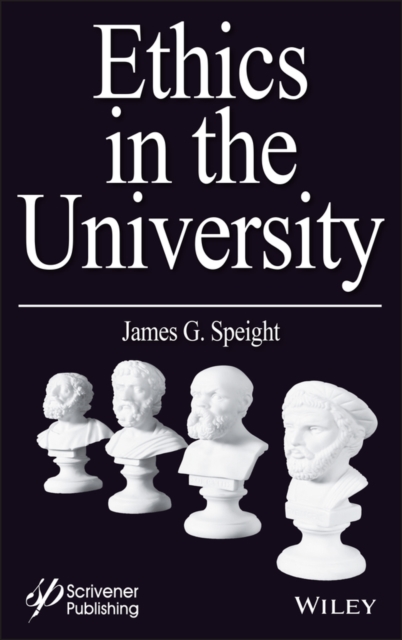 Book Cover for Ethics in the University by James G. Speight