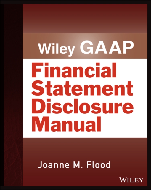 Book Cover for Wiley GAAP: Financial Statement Disclosure Manual by Joanne M. Flood