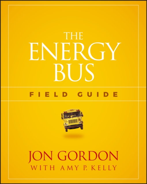 Book Cover for Energy Bus Field Guide by Jon Gordon