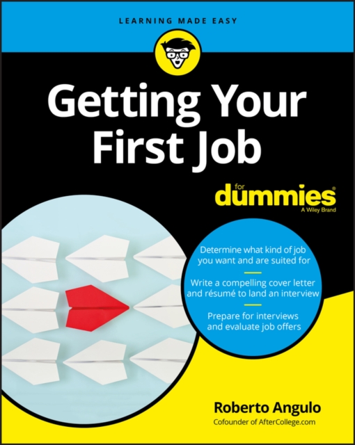 Book Cover for Getting Your First Job For Dummies by Angulo, Roberto