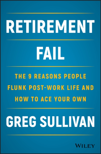 Book Cover for Retirement Fail by Greg Sullivan