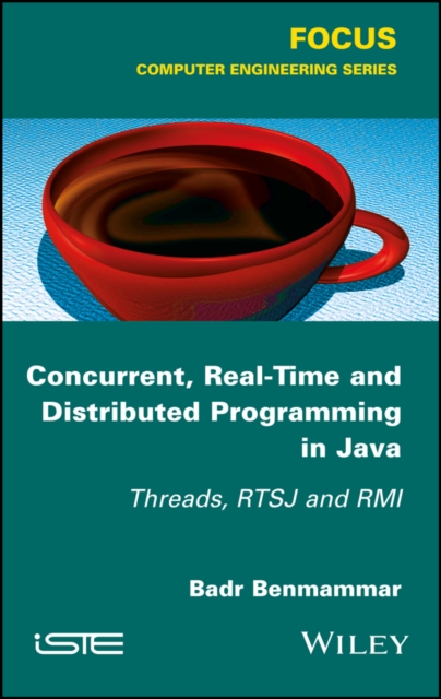 Book Cover for Concurrent, Real-Time and Distributed Programming in Java by Badr Benmammar