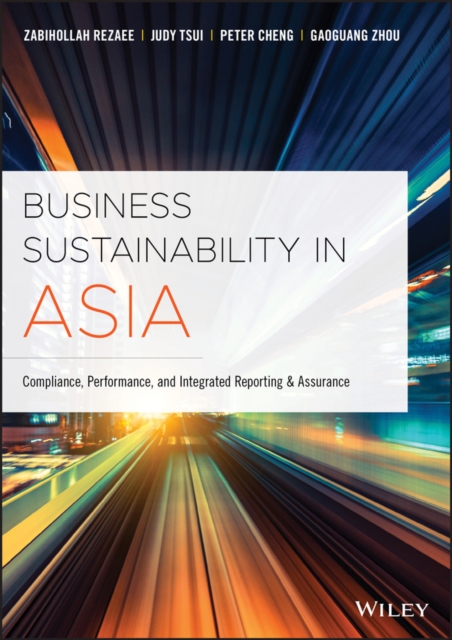 Book Cover for Business Sustainability in Asia by Zabihollah Rezaee, Judy Tsui, Peter Cheng, Gaoguang Zhou