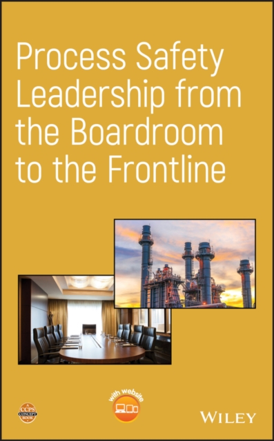 Book Cover for Process Safety Leadership from the Boardroom to the Frontline by CCPS (Center for Chemical Process Safety)