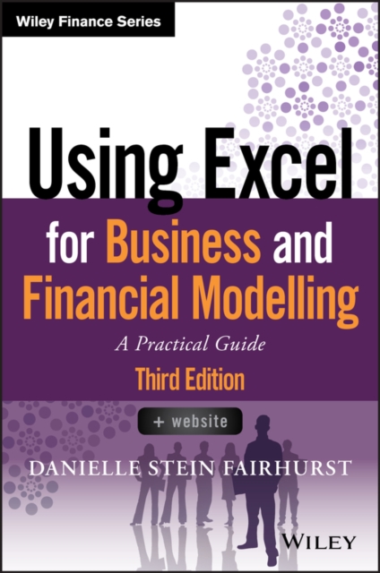 Book Cover for Using Excel for Business and Financial Modelling by Danielle Stein Fairhurst