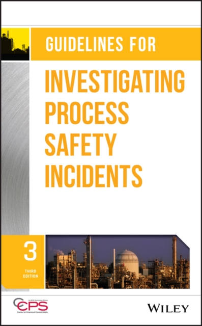 Book Cover for Guidelines for Investigating Process Safety Incidents by CCPS (Center for Chemical Process Safety)