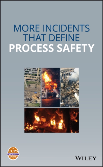 Book Cover for More Incidents That Define Process Safety by CCPS (Center for Chemical Process Safety)