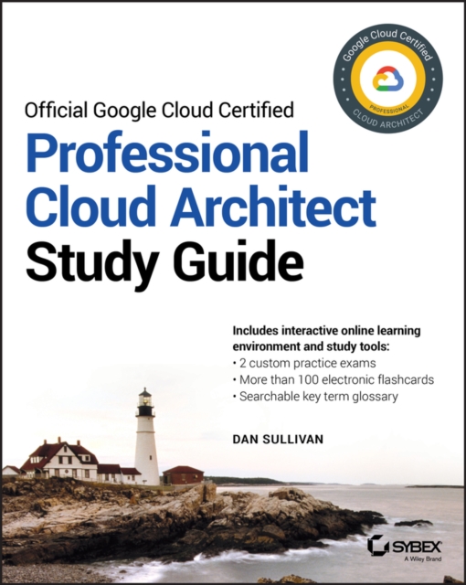 Book Cover for Official Google Cloud Certified Professional Cloud Architect Study Guide by Dan Sullivan