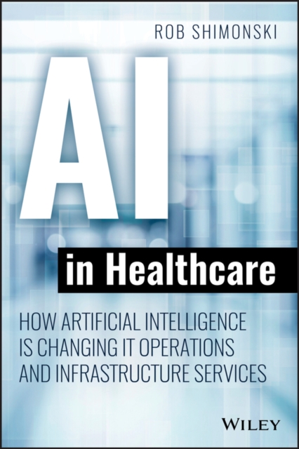 Book Cover for AI in Healthcare by Robert Shimonski