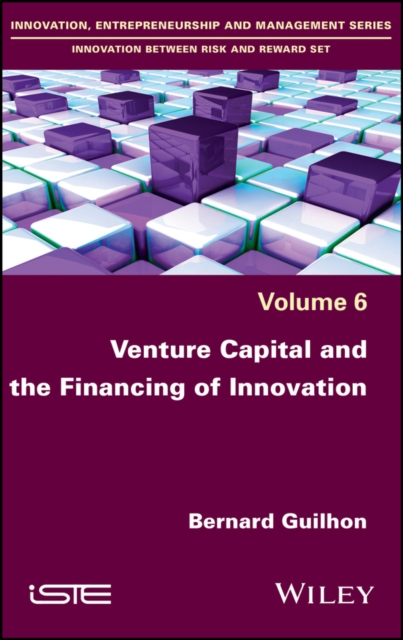 Book Cover for Venture Capital and the Financing of Innovation by Bernard Guilhon