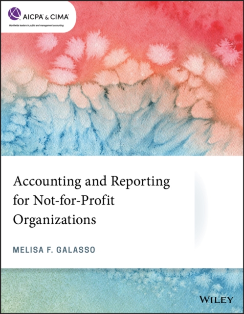 Book Cover for Accounting and Reporting for Not-for-Profit Organizations by Melisa F. Galasso