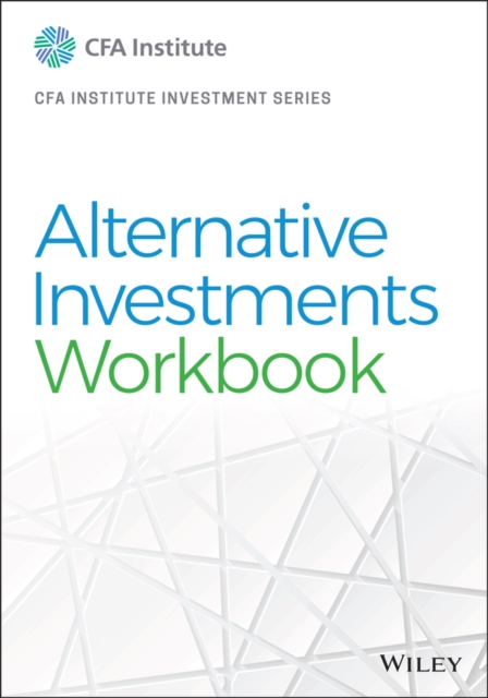 Book Cover for Alternative Investments Workbook by CFA Institute