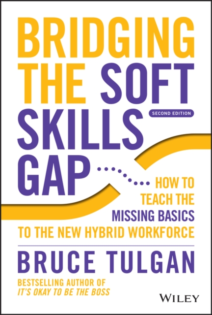 Book Cover for Bridging the Soft Skills Gap by Bruce Tulgan