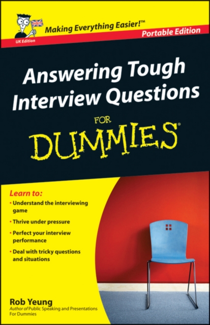 Book Cover for Answering Tough Interview Questions for Dummies by Rob Yeung